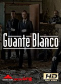 Guante blanco Temporada 1 [720p]